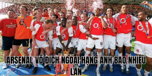 arsenal vô địch ngoại hạng anh bao nhiêu lần