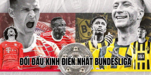 đối đầu kinh điển nhất bundesliga